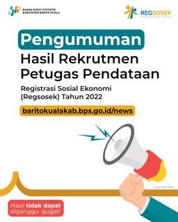 PENGUMUMAN HASIL SELEKSI CALON PETUGAS  PENDATAAN AWAL REGISTRASI SOSIAL EKONOMI (REGSOSEK)