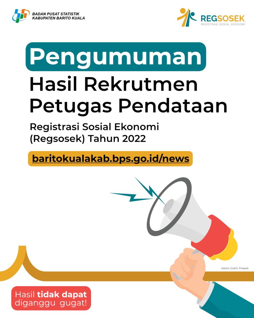 PENGUMUMAN HASIL SELEKSI CALON PETUGAS  PENDATAAN AWAL REGISTRASI SOSIAL EKONOMI (REGSOSEK)