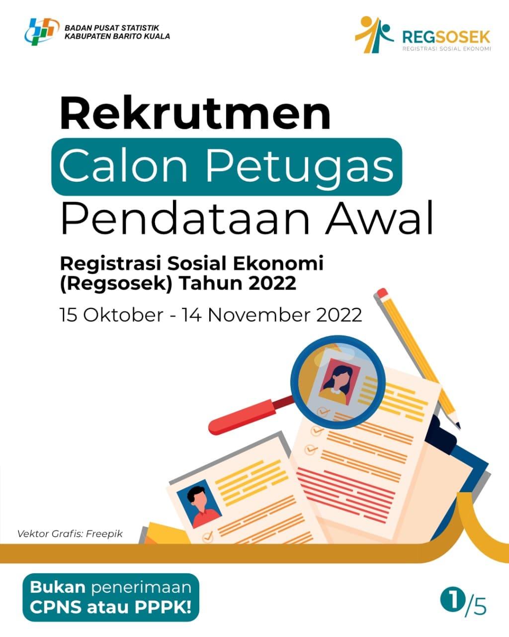 PENGUMUMAN REKRUTMEN CALON PETUGAS PENDATAAN AWAL REGISTRASI SOSIAL EKONOMI (REGSOSEK) Nomor: B-1216