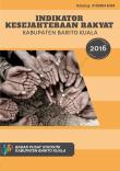 Indikator Kesejahteraan Rakyat Kabupaten Barito Kuala 2016