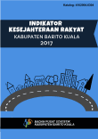 Indikator Kesejahteraan Rakyat Kabupaten Barito Kuala 2017